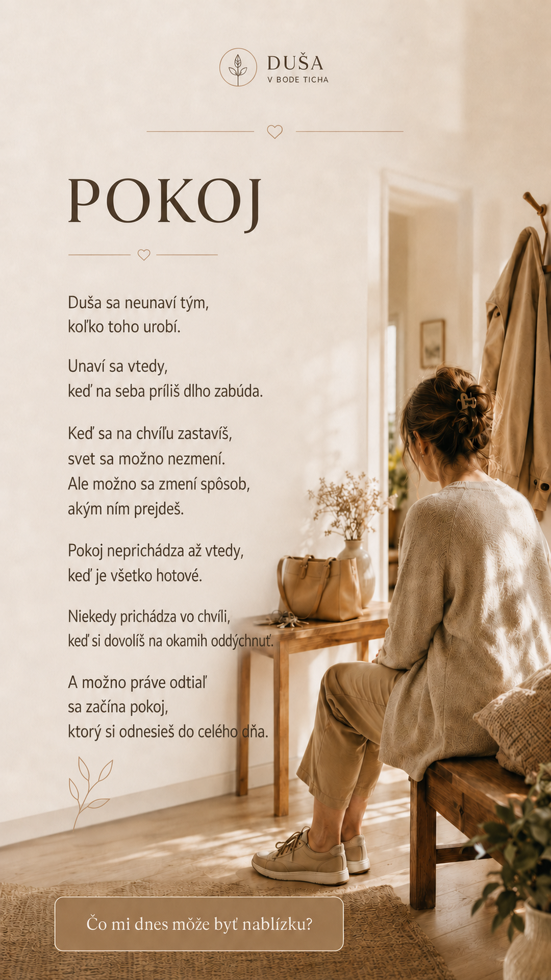Žena, ktorá si po návrate domov dovolila na chvíľu zastaviť a vydýchnuť.